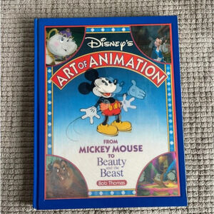 Disney’s Art of Animation From Mickey Mouse to Beauty & the Beast by Bob Thomas